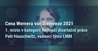 Petr Hauschwitz získal Cenu Wernera von Siemense za první místo v kategorii Nejlepší disertační práce
