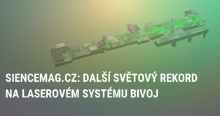 SCIENCEmag.cz: Další světový rekord na laserovém systému Bivoj